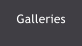 Galleries